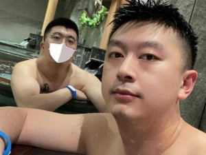 GAY东北澡堂激情2022_：GAY 东北澡堂激情 2022：探寻同志浴场的独特魅力